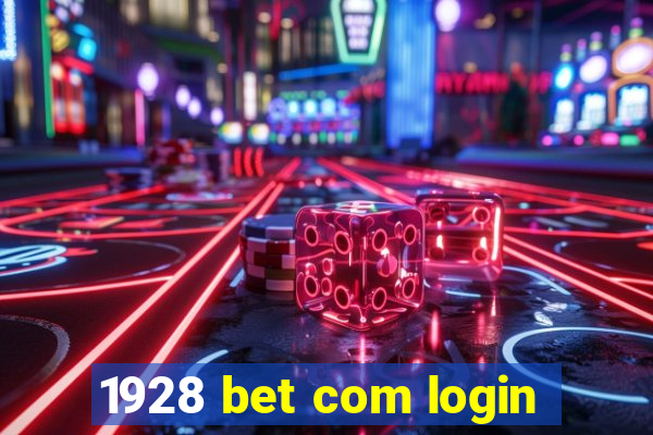 1928 bet com login